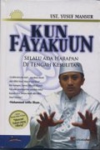 Image of Kun Fayakun Selalu ada Harapan di Tengah Kesulitan