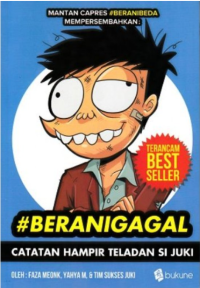 Image of MANTAN CAPRES # BERANIBEDA: CATATAN HAMPIR TELADAN SI JUKI