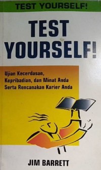 Image of TEST YOURSELF Ujian Kecerdasan , Kepribadian, dan Minat Anda Serta Rencanakan Karier Anda
