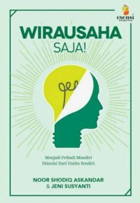 Image of Wirausaha Saja : Menjadi Pribadi Mandiri dimulai dari Usaha Sendiri