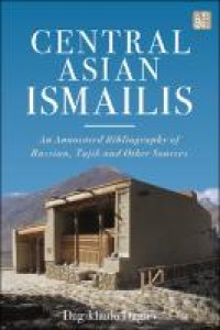 Image of Central Asian Ismailis :an annotated bibliography of Russian, Tajik and other sources