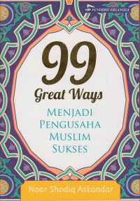 Image of 99 Great Ways MENJADI PENGUSAHA MUSLIM SUKSES