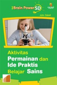Image of Aktivitas Permainan dan Ide Praktis Belajar Sains