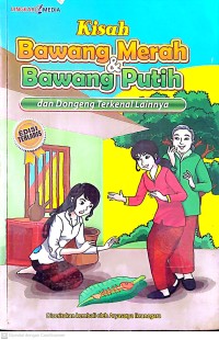 Image of Kisah Bawang Merah & Bawang Putih dan Dongeng Terkenal Lainnya