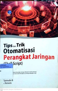 Image of Tips dan Trik Otomatisasi Perangkat Jaringan ( Shell Script )