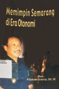 Image of Memimpin Semarang di era Otonomi