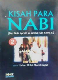 Image of Kisah Para Nabi (Dari Nabi Syu'aib as. sampai Nabi Yahya as.)