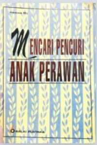 Image of Mencari Pencuri Anak Perawan