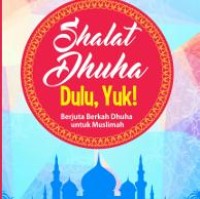Image of Shalat Dhuha Dulu, Yuk!