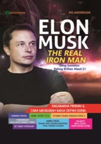 Image of Elon Musk The Real Iron Man sang Inovator Paling Brilian Abad 21