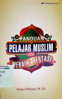 Image of Panduan Pelajar Muslim untuk Meraih Prestasi