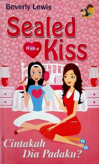 Image of Sewaled With a Kiss : Cintakah Dia Padaku ?