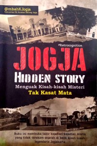 JOGJA HIDDEN STORY Menguak Kisah-Kisah Misteri Tak Kasat Mata