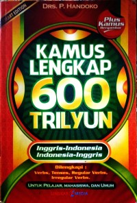 KAMUS LENGKAP 600 TRILYUN INGGRIS -INDONESIA INDONESIA-INGGRIS