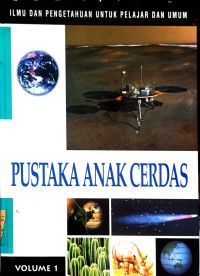 Image of PUSTAKA ANAK CERDAS (ILMU DAN PENGETAHUAN UNTUK PELAJAR DAN UMUM) VOLUME 3