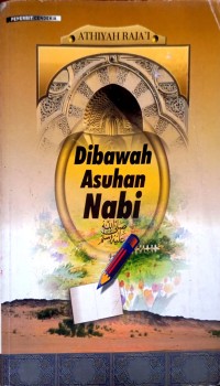 Image of Dibawah Asuhan Nabi