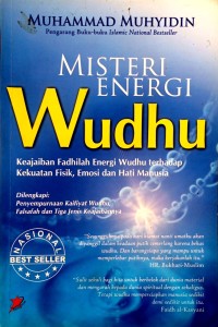 Image of Misteri Energi Wudhu:Keajaiban Fadhilah Energi Wudhu Terhadap Kekuatan Fisik, Emosi dan Hati Manusia