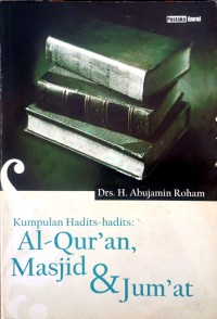 Image of Kumpulan Hadist-Hadist Al-qur'an, Masjid & Jum'at
