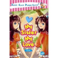 Image of Kecil - Kecill Punya Karya | My Sister My Love