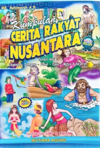 Image of Kumpulan Cerita rakyat Nusantara Legenda, Mitos, Fabel, Epos, dan Dongeng