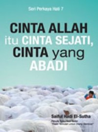 Image of Cinta Allah itu Cinta Sejati, Cinta yang Abadi