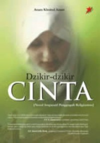 Image of Dzikir - Dzikir Cinta : Novel Inspirasi Penggugah Religiusitas)