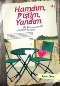 Image of Hamdim Pistim Yandim : Jika Kau Mencintaiku Datanglah Ke Konya