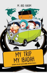 Image of My Tri My Ibadah : Serunya Jalan-Jalan Sambil Meraih Pahala