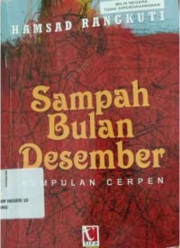 Image of Sampah Bulan Desember : Kumpulan Cerpen