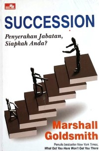 Image of SUCCESSION Penyerahan Jabatan, Siapkah anda?