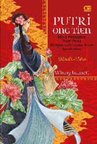 Image of Putri Ong Tien : Kisah perjalanan Putri China Menjadi Istri Ulama Besar Tanah Jawa